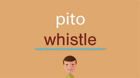 como se dice pitó en inglés|pito slang.